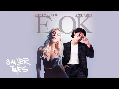Mark Stam x Sore - E Ok | SYDE Remix