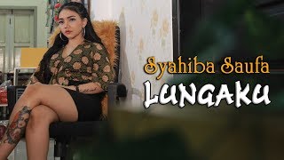 Download lagu Syahiba Saufa - LUNGAKU | cover GUYON WATON mp3 Download lagu Syahiba Saufa - LUNGAKU | cover GUYON WATON mp3