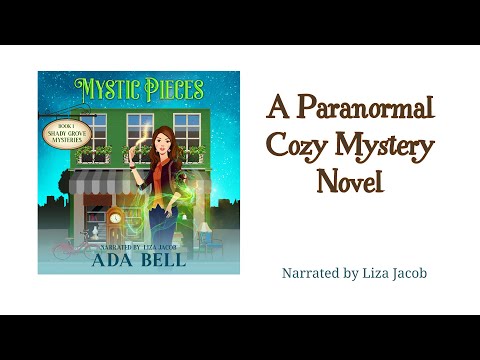 Shady Grove Psychic Mysteries #1: MYSTIC PIECES Full-Length Paranormal Cozy Mystery Audiobook