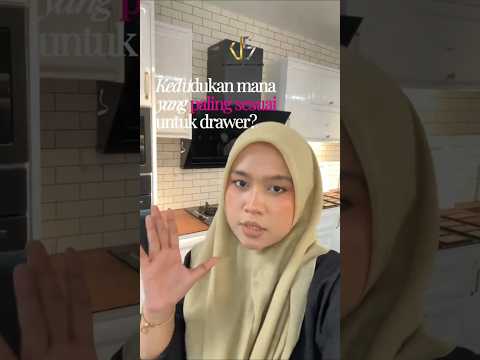 KEDUDUKAN DRAWER PALING SESUAI?