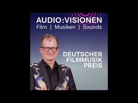 AUDIO:VISIONEN Staffel 2, Special Edition DEUTSCHER FILMMUSIKPREIS - Mit Reinhold Heil