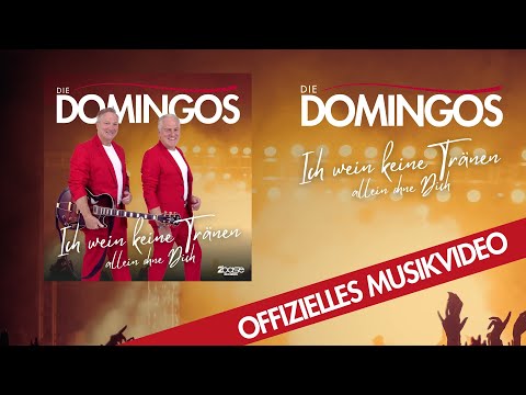 Die Domingos - Ich wein keine Tränen allein ohne Dich (Offizielles Musikvideo)