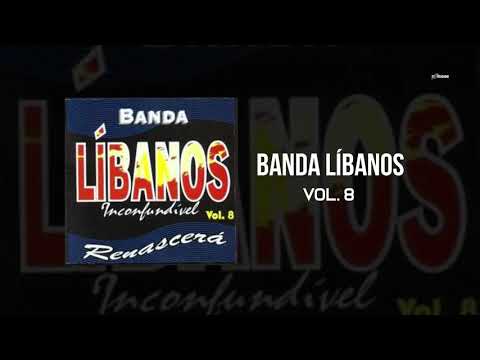 Banda Líbanos - Vol. 8 [Completo]