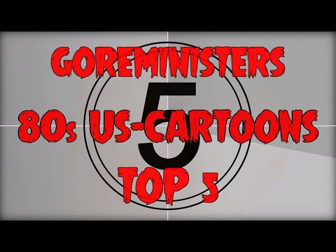 Goreministers Top 5 Achtziger Jahre Cartoons