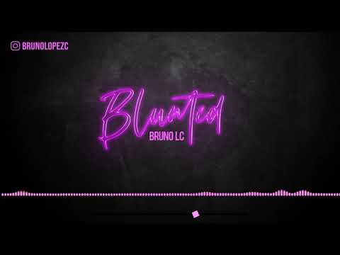 Bruno LC, Blunted Vato - BLUNTED