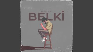 Belki Music Video