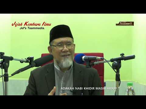NABI KHIDIR MASIH  HIDUP | DATO' DR. DANIAL ZAINAL ABIDIN.