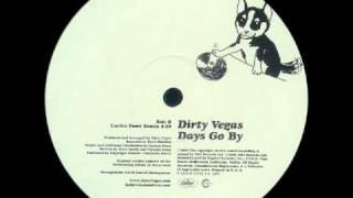 Dirty Vegas - Days Go By (Lucien Foort Remix)