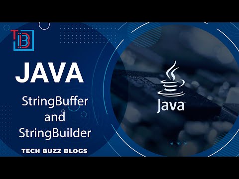 Java Stringbuffer And Stringbuilder Tech Buzz Blogs