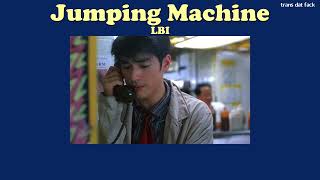 Download lagu [THAISUB] Jumping Machine - LBI mp3