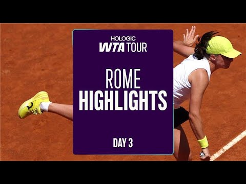 Day 3 in Rome WTA Match