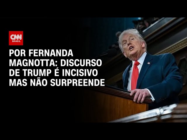 Análise: Discurso de Trump é incisivo mas não surpreende | CNN BRASIL