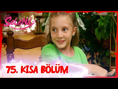 Selena 75. Bölüm | Kısa Bölümler ✨