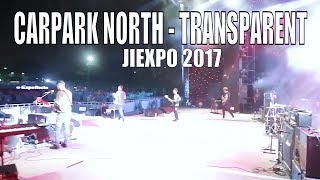 Carpark North - Transparent & Glasslike - Perform Di JIEXPO 2017 | #Vlogman 19
