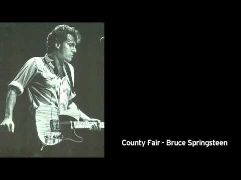 Bruce Springsteen - County Fair (1983)