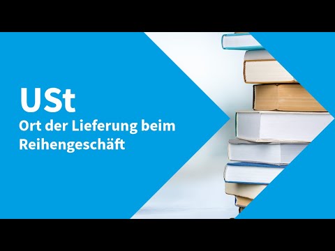 Umsatzsteuer – Ort der Lieferung beim Reihengeschäft