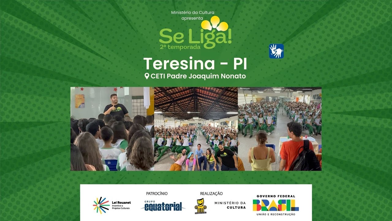 SE LIGA! em Teresina, PI - CETI Padre Joaquim Nonato Gomes