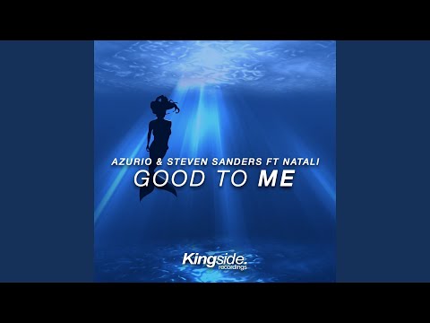 Good to Me (feat. Natali)