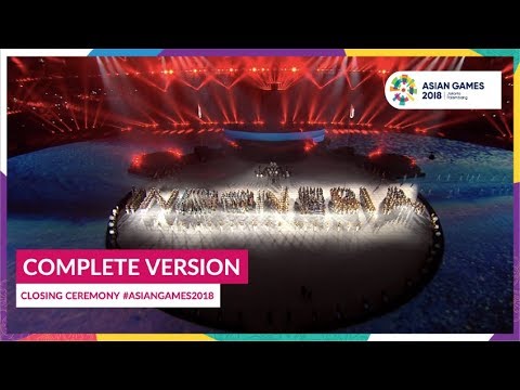 Closing Ceremony of 18th Asian Games Jakarta - Palembang 2018 (Complete Version)