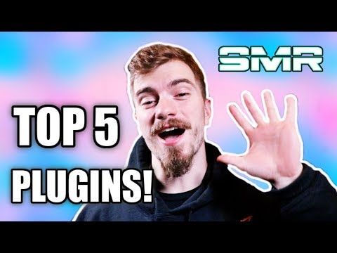 TOP FIVE PLUGINS I CAN'T LIVE WITHOUT!