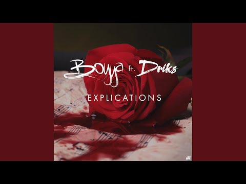 Explications (feat. Driks)