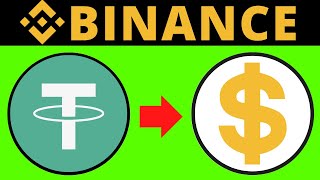 How To Convert USDT To Dollars USD On Binance