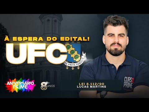 ANIVERSÁRIO 8 ANOS PRIME | UFC | LEI 8112/90 | PROF. LUCAS MARTINS