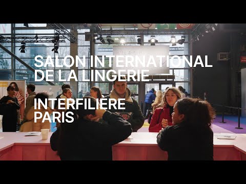 Salon International de la Lingerie & Interfilière Paris - 2024 (Bande-annonce)