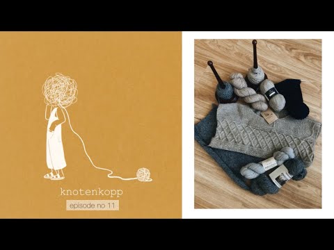 knotenkopp knitting - podcast no 11 (Lea scarf, Ovis socks, Striped overload polo)