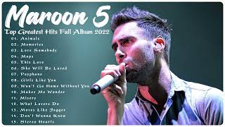 Maroon 5 Greatest Hits 2022 NO ADS 💝 - Top 30 Best Songs of Maroon 5 Full Album 2022 💝