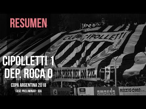 Copa Argentina 2018: Cipolletti 1 - 0 Deportivo Roca (Resumen)