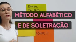 MÉTODO ALFABÉTICO E DE SOLETRAÇÃO