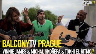 VINNIE JAMES & MICHAL SKOŘEPA & TOKHI EL RITMO - HEY GERONIMO (BalconyTV)