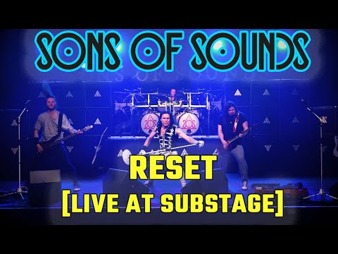 SONS OF SOUNDS - Reset  [Live at Substage]