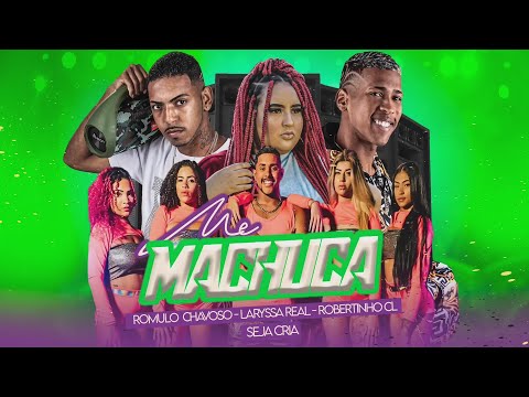 OH NOVIN DE NOVIN SÓ TEM NOME / ME MACHUCA - ROBERTINHO CL, LARYSSA REAL, ROMULO CHAVOSO, SEJA CRIA