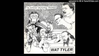 Music video thumbnail preview for Wat Tyler - I'm Forever Blowing Bubbles CD - 10 - The Foulmouth Graverobber by Wat Tyler