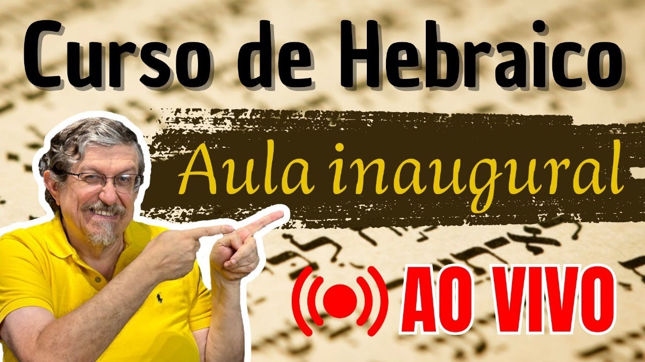 Hebraico Bíblico com Luiz Sayão | Primeira Aula Gratuita