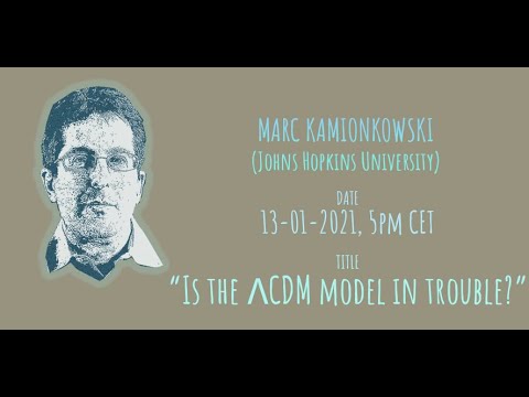 GGI Tea Breaks' Seminars - Marc Kamionkowski (Johns Hopkins University)