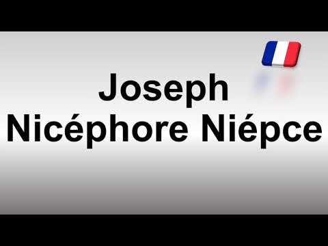 How to Pronounce Joseph Nicéphore Niépce