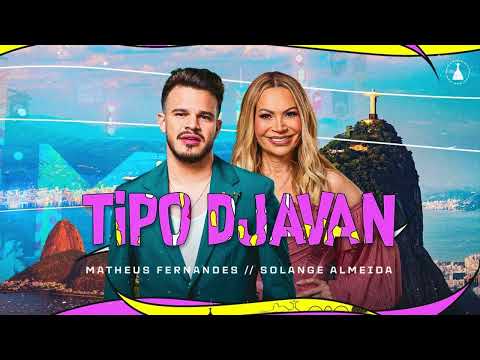 Matheus Fernandes e Solange Almeida   Tipo Djavan