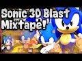 Sonic 3D Blast Mixtape SUPAH FIRE