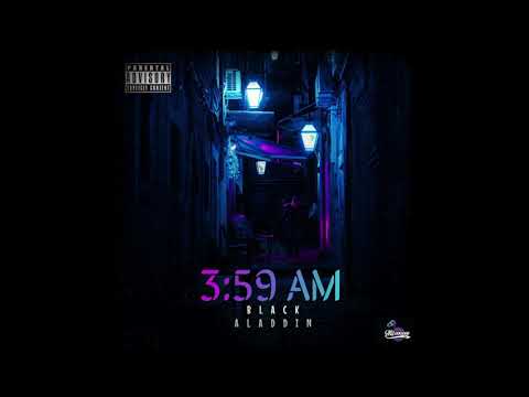 Black Aladdin - 3:59 AM