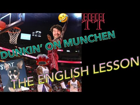 Dunkin' on Munchen 24: The English Lesson