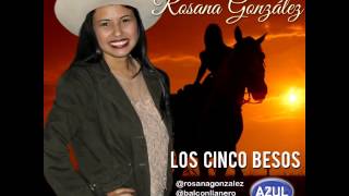 Los Cinco Besos-Rosana González 2017