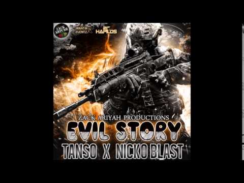 Tanso & Nicko Blast - Evil Story - August 2014 | @GazaPriiinceEnt
