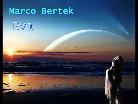 Mixupload Presents: Marco Bertek - Eva (Original mix) Chillout / Lounge