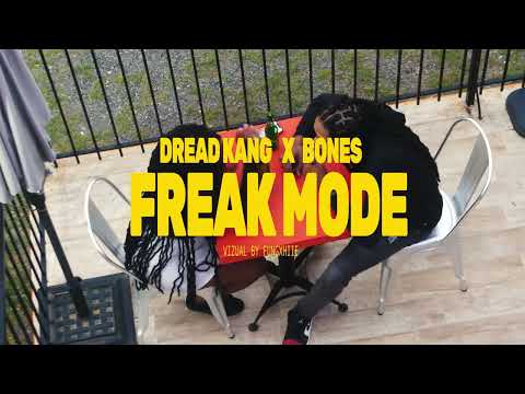 Dread Kang X Bones - Freak Mode (Freak Mood Riddim)