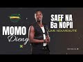 SAFF NA BA NOPI BOULMA MINE MOMO DIENG BEST LIVE 2024