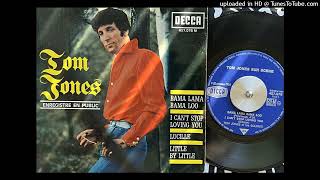 Tom Jones - Bama Lama Bama Loo (Decca) 1965