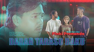 Download lagu Pinki Prananda - Darah Taraso Baku mp3